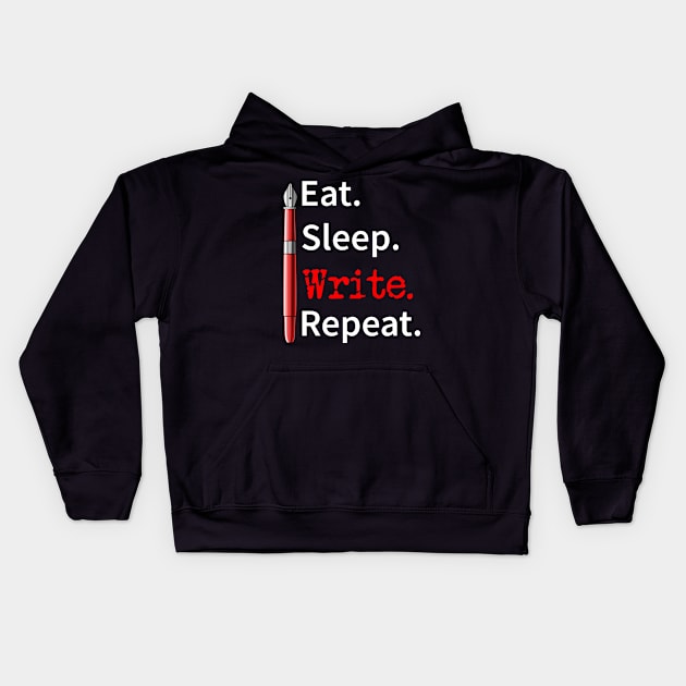 Eat Sleep Write Repeat Writer Kids Hoodie by macdonaldcreativestudios